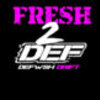 Fresh 2 DEF T