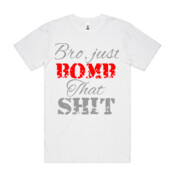 Bomb that shit